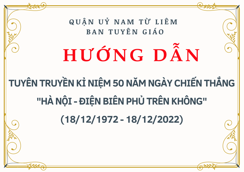 Hướng dẫn tuyên truyền kỉ niệm 50 năm ngày chiến thắng  hà nội - điện biên phủ trên không  (18/12/1972 - 18/12/2022)