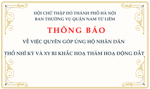 THÔNG BÁO: về việc quyên góp ủng hộ nhân dân Thổ Nhĩ Kỳ và Xy Ri khắc hoạ thảm hoạ động đất