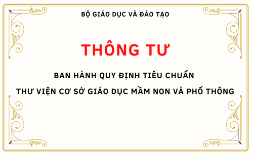 Thông tư: ban hành quy định tiêu chuẩn  thư viện cơ sở giáo dục mầm non và phổ thông