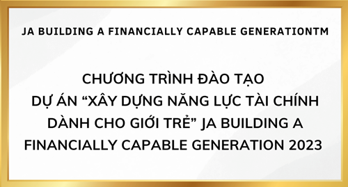 Chương trình đào tạo  dự án “xây dựng năng lực tài chính dành cho giới trẻ” ja building a financially capable generation 2023 