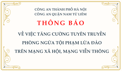 THÔNG BÁO: Về việc tăng cường tuyên truyền phòng ngừa tội phạm lừa đảo trên mạng xã hội, mạng viễn thông