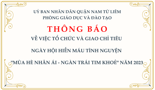 Thông báo: v/v Tổ chức và giao chỉ tiêu Ngày hội hiến máu tình nguyện   Mùa hè nhân ái - Ngàn trái tim khoẻ  năm 2023