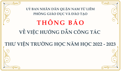 Thông báo: về việc hướng dẫn công tác thư viện trường học năm học 2022 - 2023