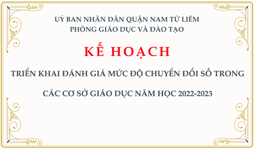 Kế hoạch: Triển khai đánh giá mức độ chuyển đổi số trong các cơ sở giáo dục năm học 2022-2023