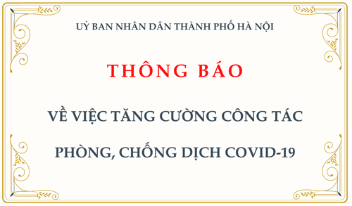 Thông báo: về việc tăng cường công tác phòng, chống dịch COVID-19