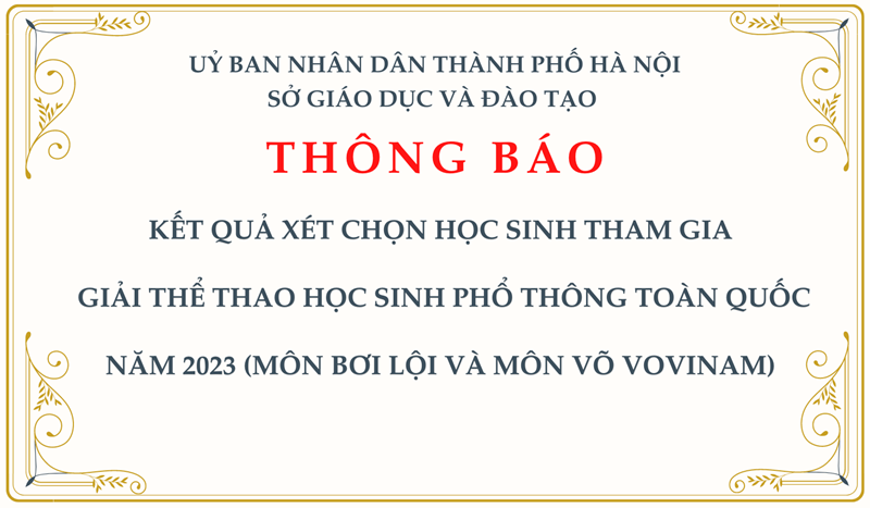 Thông báo: kết quả xét chọn học sinh tham gia  giải thể thao học sinh phổ thông toàn quốc năm 2023 (môn bơi lội và môn võ vovinam)