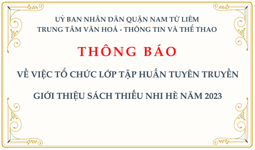 Về việc tổ chức lớp tập huấn Tuyên truyền giới thiệu sách thiếu nhi hè năm 2023