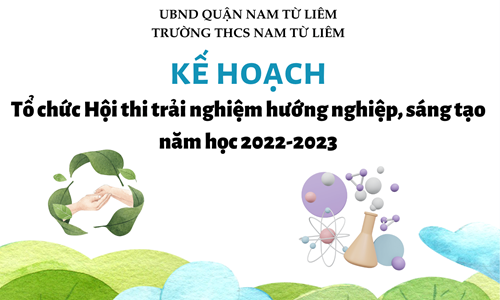 Kế hoạch: Tổ chức Hội thi trải nghiệm hướng nghiệp, sáng tạo năm học 2022-2023