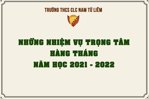 Những nhiệm vụ trọng tâm hàng tháng năm học 2021 - 2022