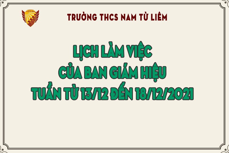 Lịch làm việc của Ban Giám hiệu tuần từ 13/12 đến 18/12/2021