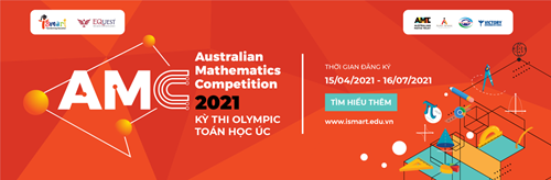 iSMART-OLYMPIC TOÁN HỌC ÚC (AMC) 2021 CHÍNH THỨC KHỞI TRANH