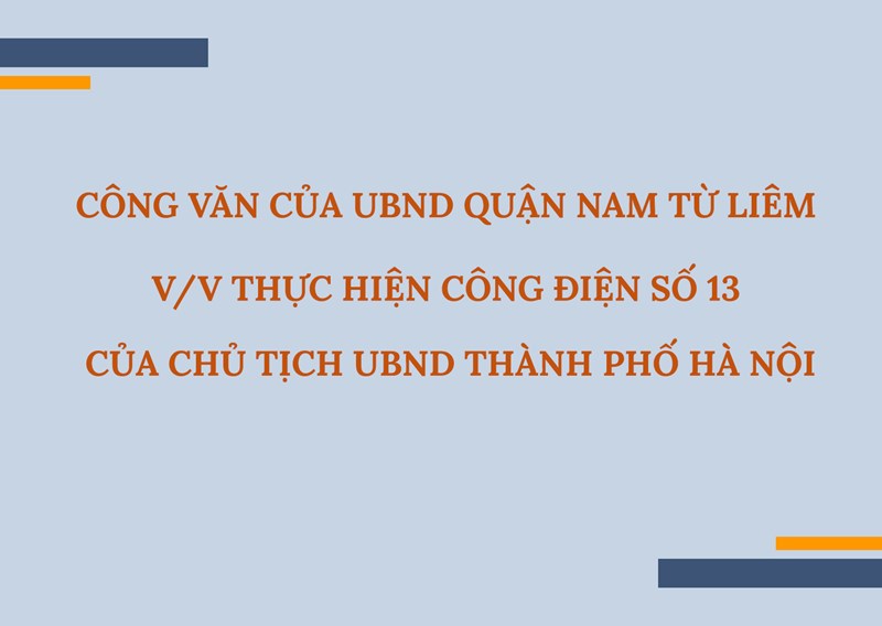 Công văn của ubnd quận nam từ liêm v/v thực hiện công điện số 13 của chủ tịch ubnd thành phố hà nội