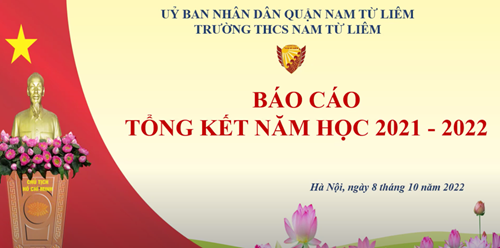 Nhìn lại chặng đường năm học 2021 - 2022 thcs nam từ liêm