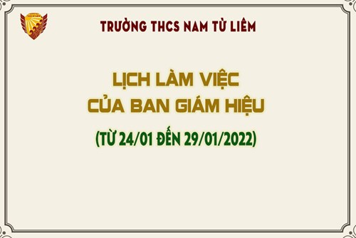 Lịch làm việc của Ban Giám hiệu (Từ 24/01 đến 29/01/2022)