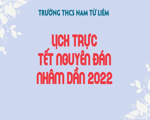 Lịch trực Tết Nhâm Dần 2022