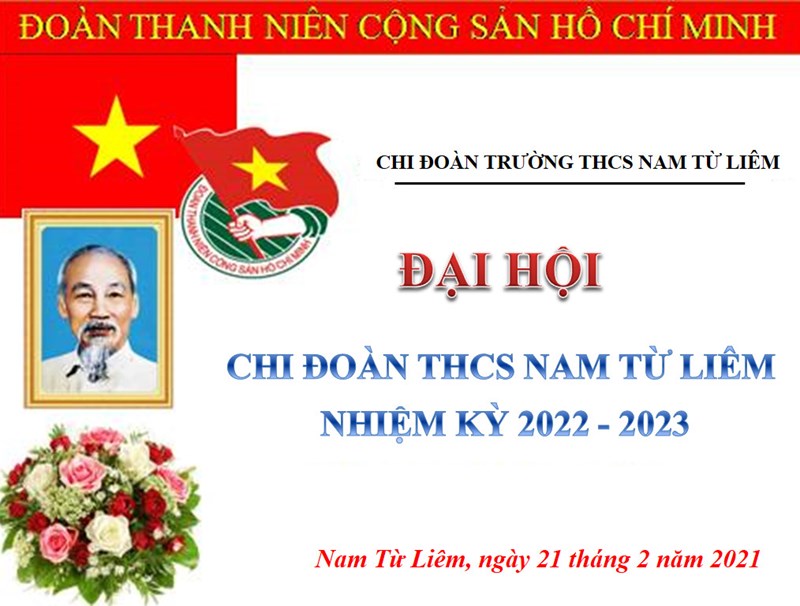 Đại hội Chi đoàn trường THCS Nam Từ Liêm - Xây dựng tổ chức Đoàn cơ sở vững mạnh