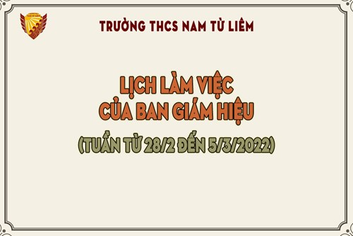 Lịch làm việc của Ban Giám hiệu (Từ ngày 28/2 đến 5/3/2022)