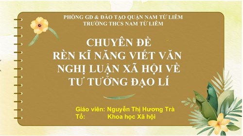 Chuyên đề rèn kỹ năng viết đoạn văn nghị luận xã hội về tư tưởng đạo lí