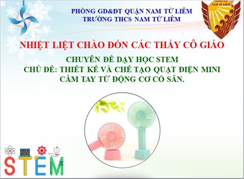 Hiệu quả ứng dụng cao với chuyên đề dạy học STEM tại trường THCS Nam Từ Liêm