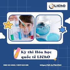 Mở đăng ký Kỳ thi Hóa học quốc tế LIChO