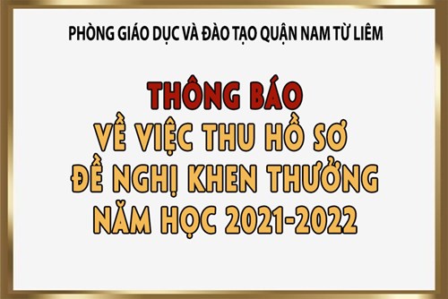 Thông báo về việc thu hồ sơ đề nghị khen thưởng năm học 2021-2022