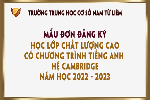 Mẫu đơn đăng ký học lớp CLC có chương trình tiếng Anh hệ Cambridge năm học 2022-2023