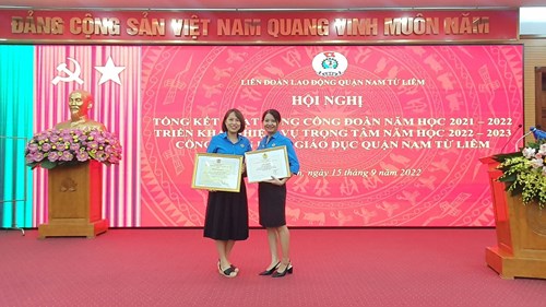 Liên đoàn Lao động quận Nam Từ Liêm khen thưởng các đơn vị, cá nhân có thành tích xuất sắc trong phong trào thi đua lao động giỏi và hoạt động công đoàn năm học 2021 – 2022