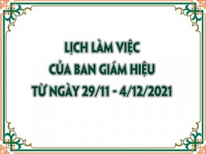 Lịch làm việc của Ban Giám hiệu từ ngày 29/11 đến 4/12/2021