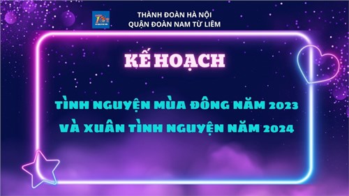 Kế hoạch chương trình tình nguyện mua đông năm 2023 và xuân tình nguyện năm 2024