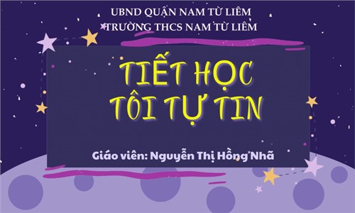 Tiết học đặc biệt chuyên đề Tôi tự tin