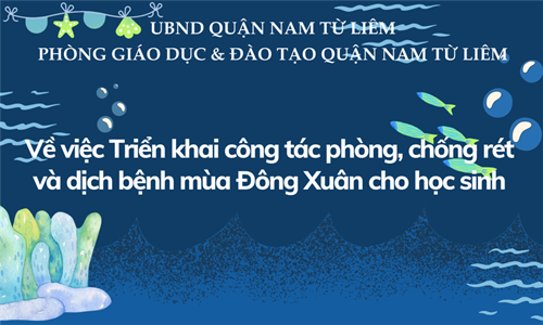 Về việc Triển khai công tác phòng, chống rét và dịch bệnh mùa Đông Xuân cho học sinh