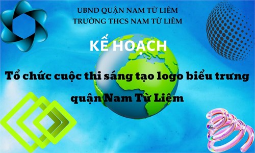 Kế hoạch tổ chức cuộc thi sáng tao logo biểu trưng quận Nam Từ Liêm