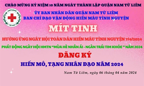 Hưởng ứng ngày hội toàn dân Hiến máu tình nguyện 7/4/2024
Phát động ngày hội HMTN  Mùa hè nhân ái - ngàn trái tim khỏe  năm 2024