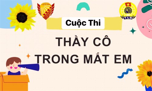 Tổ chức cuộc thi  Thầy cô trong mắt em  năm 2024