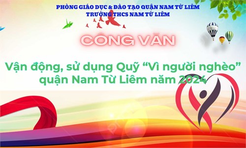 Công văn về việc triển khai vận động, sử dụng Quỹ  Vì người nghèo  quận Nam Từ Liêm năm 2024