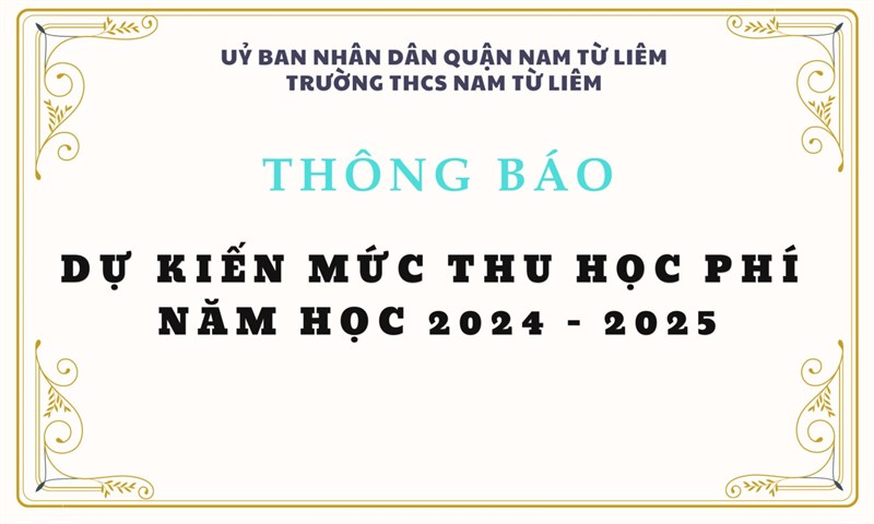 Thông báo dự kiến mức thu học phí năm học 2024 - 2025