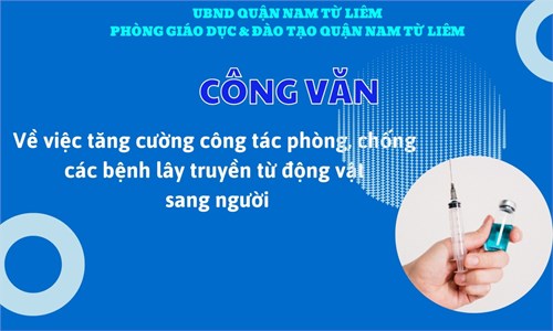 Công văn về việc tăng cường công tác phòng, chống các bệnh lây truyền từ động vật sang người