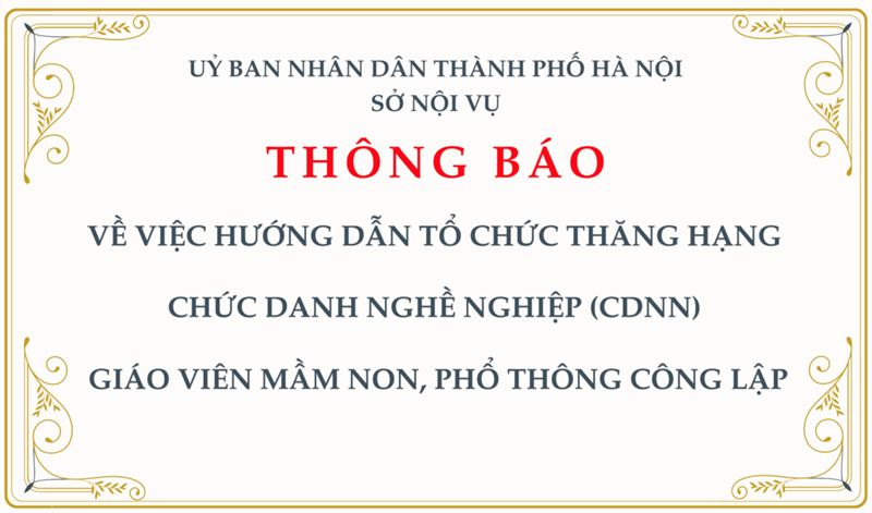 Thông báo: về việc hướng dẫn tổ chức thăng hạng chức danh nghề nghiệp (CDNN) giáo viên mầm non, phổ thông công lập