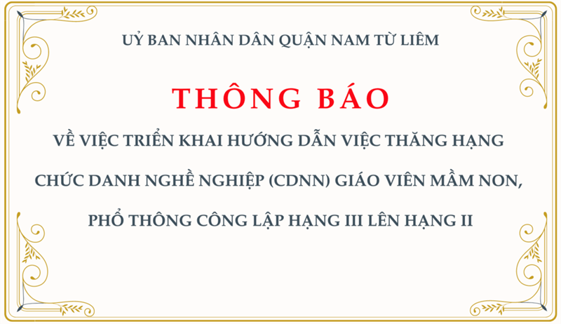 Thông báo: về việc triển khai hướng dẫn việc thăng hạng chức danh nghề nghiệp (CDNN) giáo viên mầm non, phổ thông công lập hạng III lên hạng II