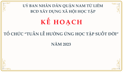 Kế hoạch: tổ chức “Tuần lễ hưởng ứng học tập suốt đời” năm 2023