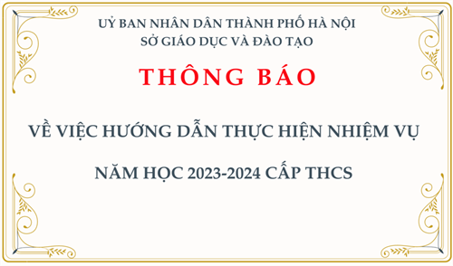 Thông báo: Về việc hướng dẫn thực hiện nhiệm vụ năm học 2023-2024 cấp THCS