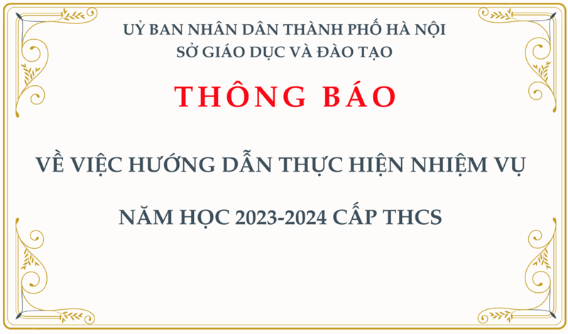 Thông báo: Về việc hướng dẫn thực hiện nhiệm vụ năm học 2023-2024 cấp THCS